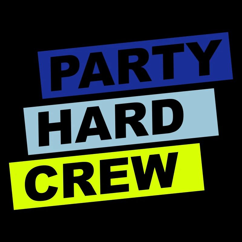 Party Hard Crew Mitglied Team Club Freunde Feiern