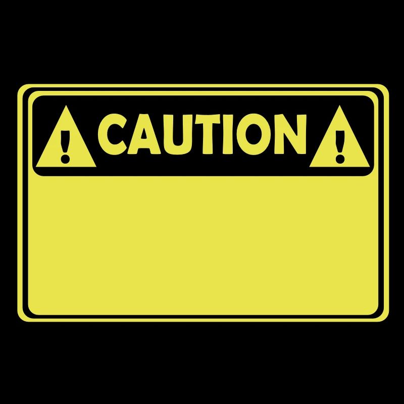 CAUTION