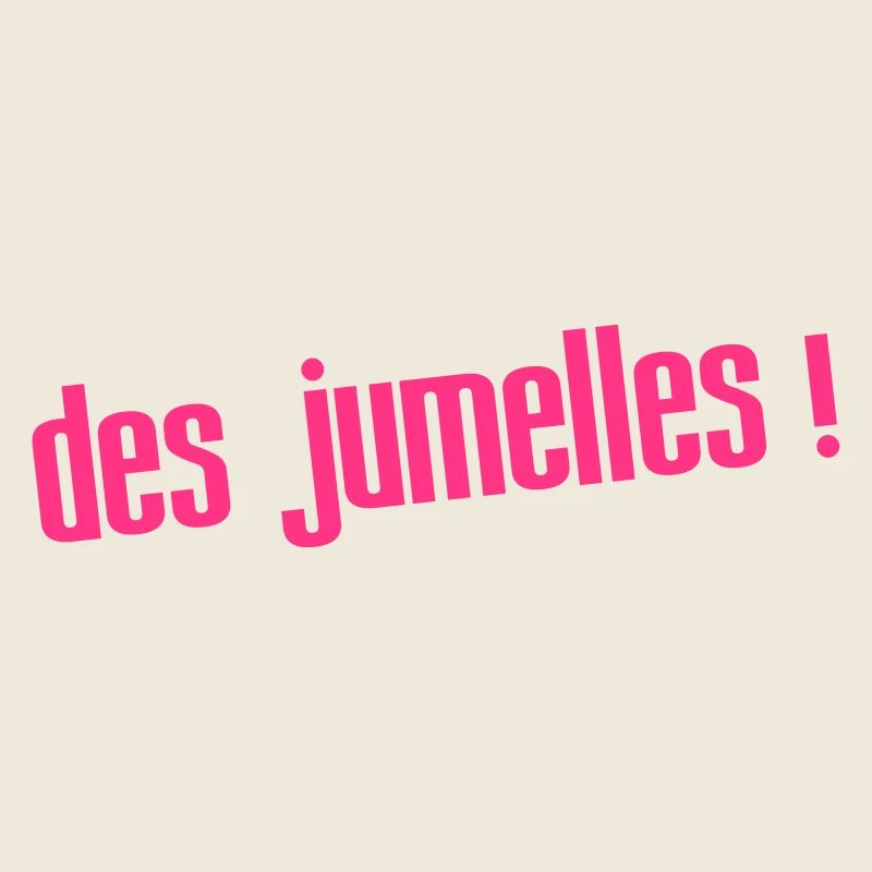 des jumelles !