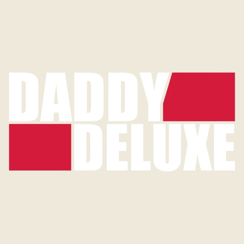 Daddy Deluxe Dad Ever Best Dad in the World Love