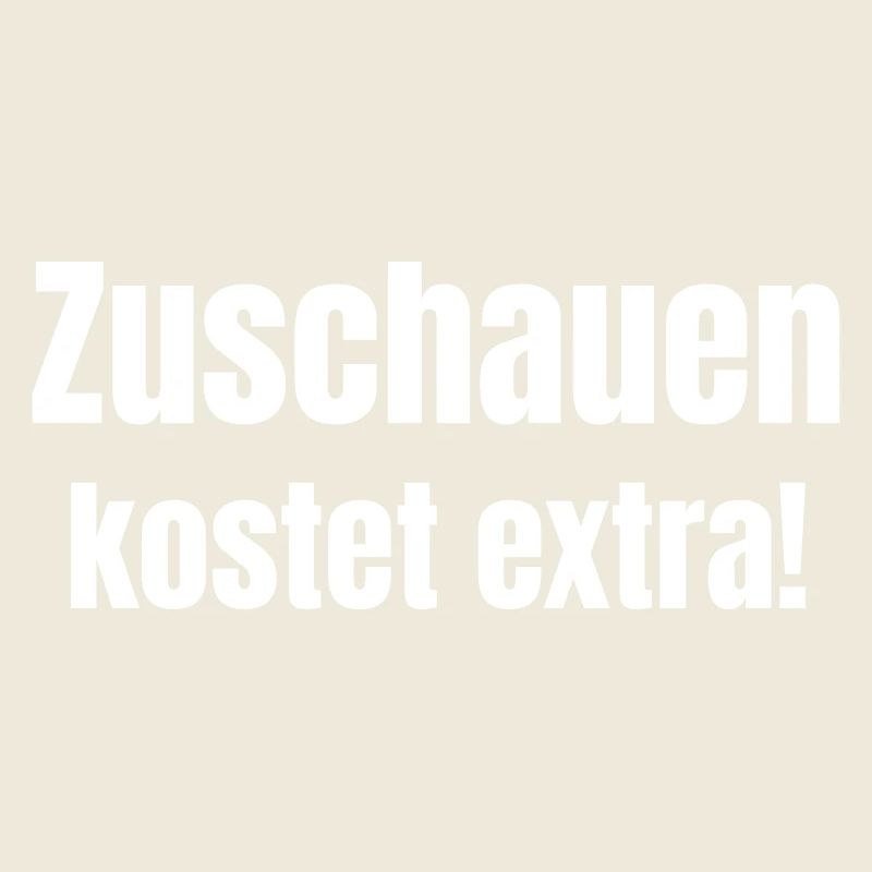 Zuschauen kostet extra!