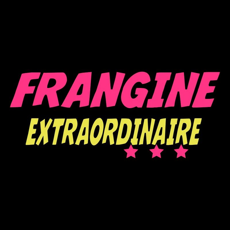FRANGINE EXTRAORDINAIRE