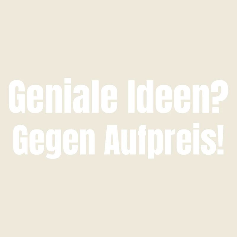 Ingenious ideas? For an extra charge!