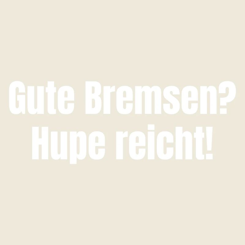 Gute Bremsen? Hupe reicht!