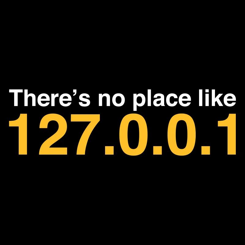 NERD HUMOR: Es gibt keinen Ort wie Localhost