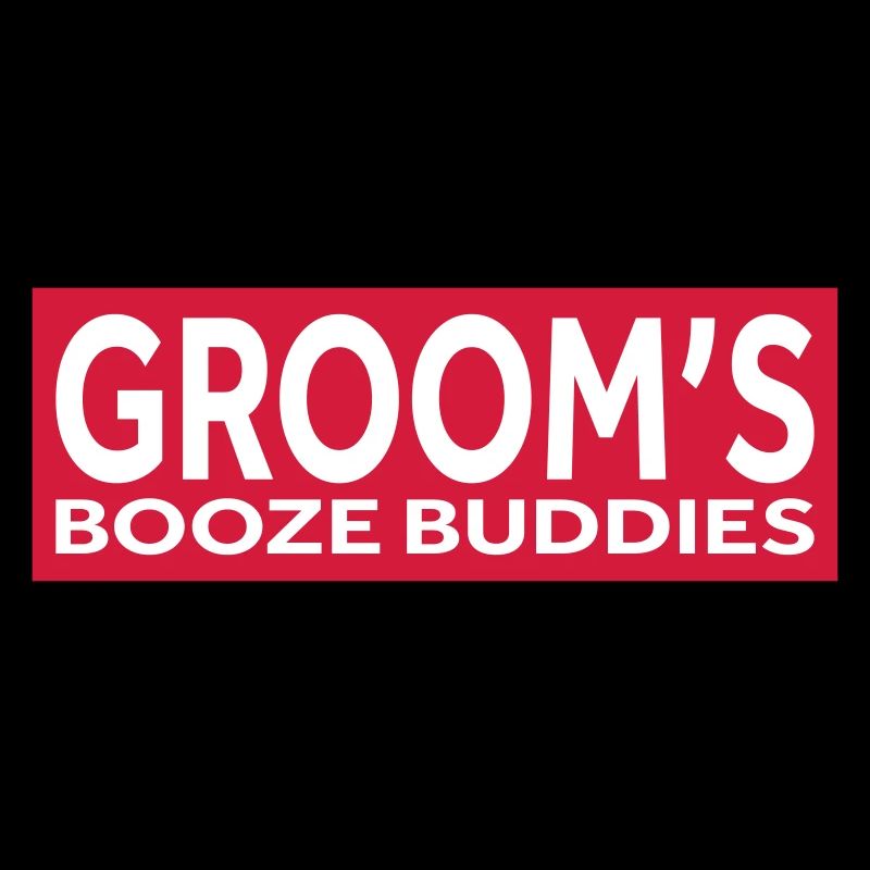 GROOM’S BOOZE BUDDIES