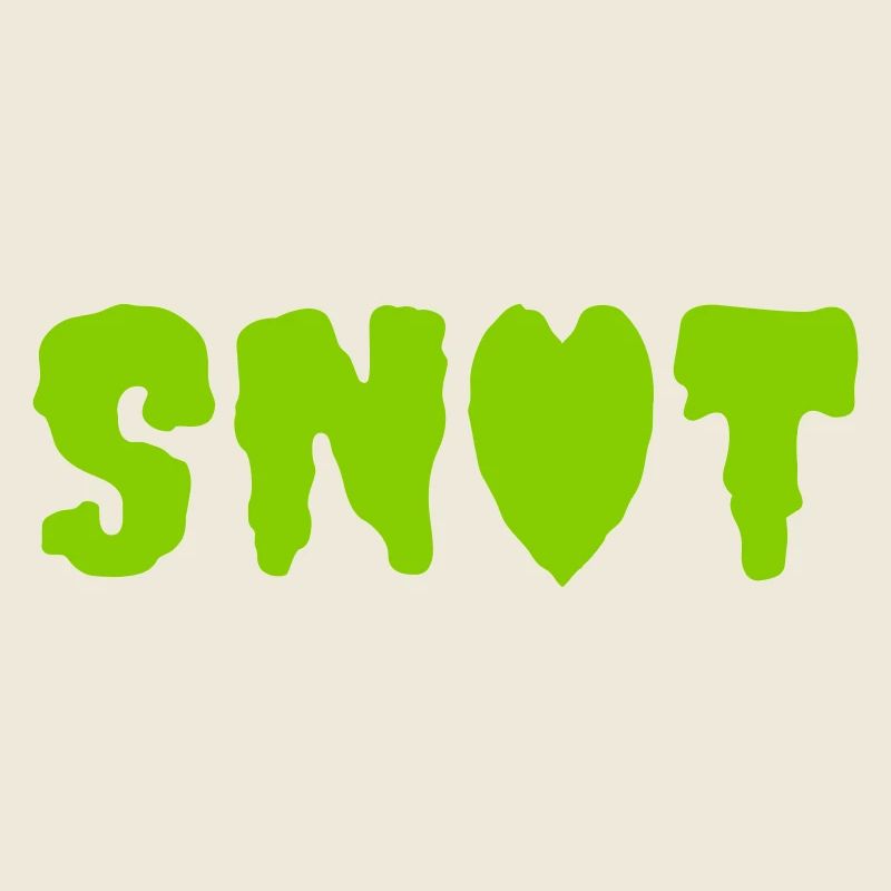 SNOT LOVE