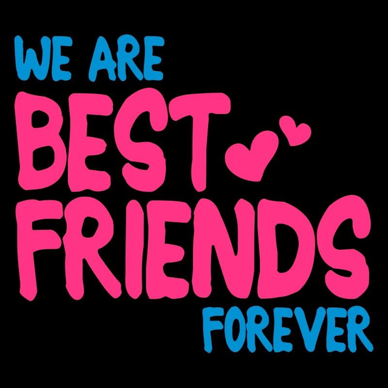 we are best friends forever i 2c