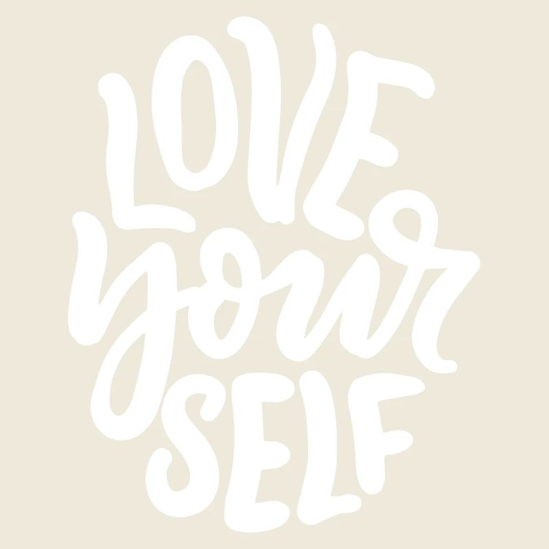 Love yourself