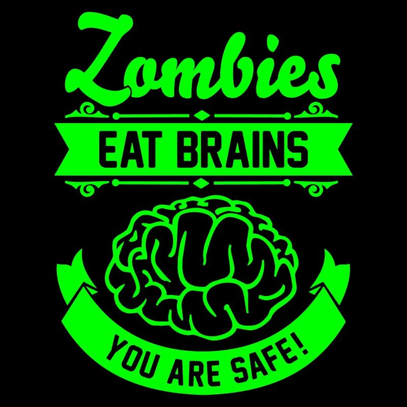 Zombies eat Brains you are safe!