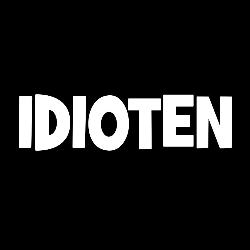Ich bin von Idioten umgeben