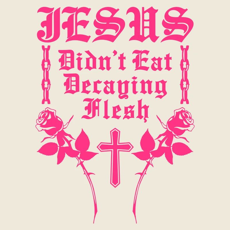 Jesus didn't eat decaying flesh