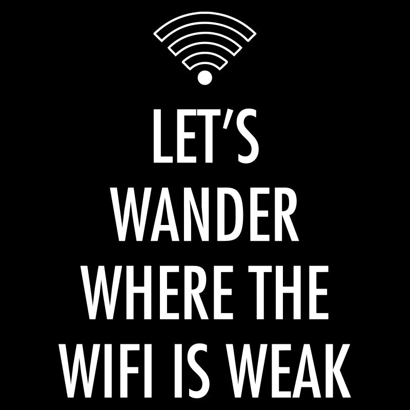 Let's Wander Where The WIFI Is Weak