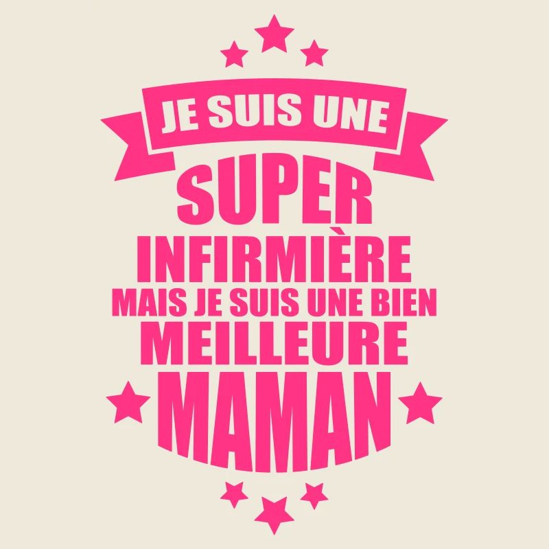 je suis une super infirmière