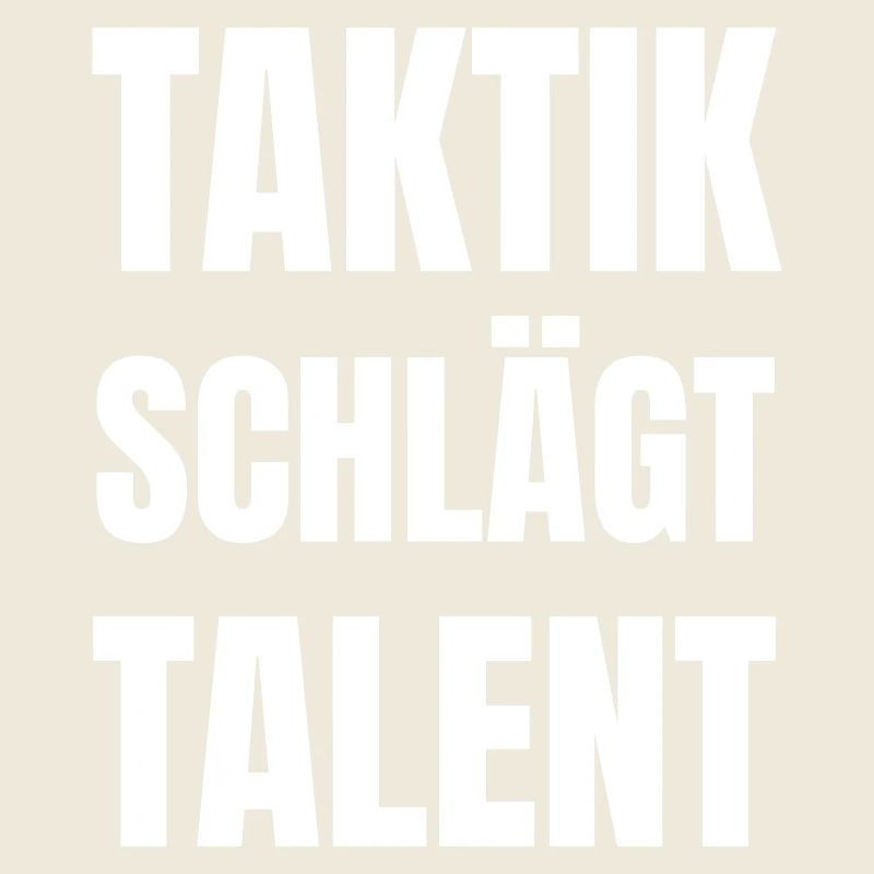 Taktik schlägt Talent