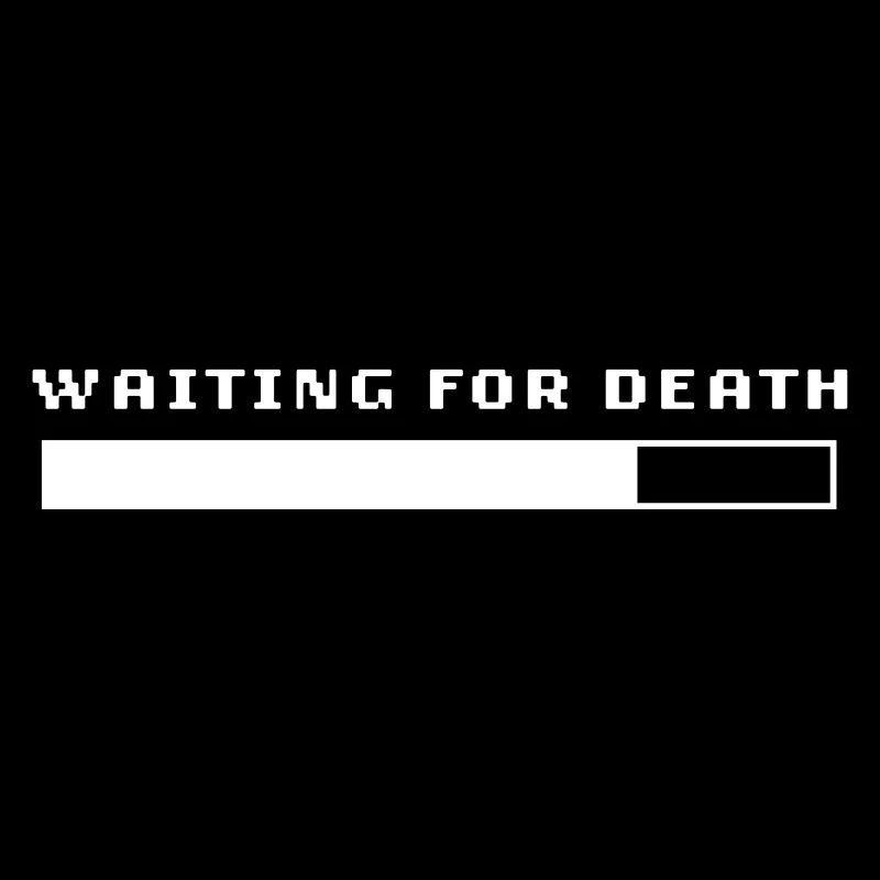 waiting for death