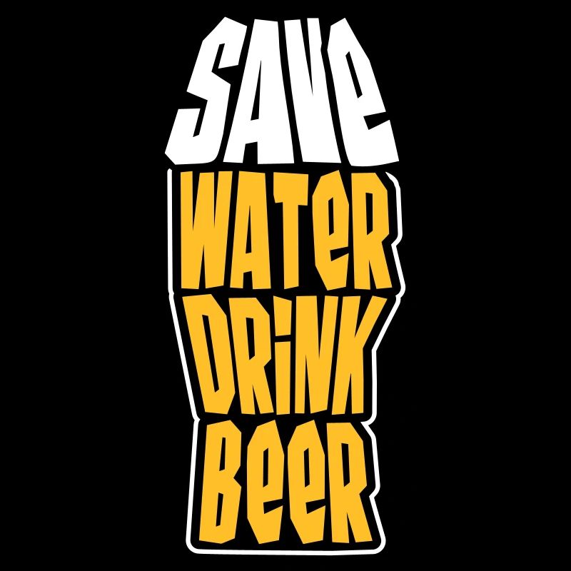 Save Water Drink Beer