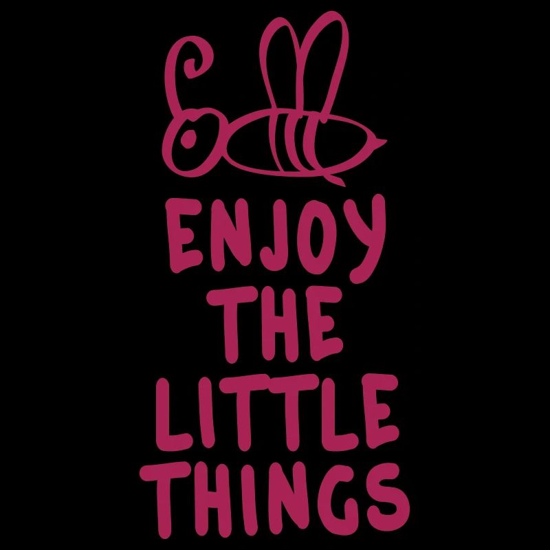 enjoy the little things 1c