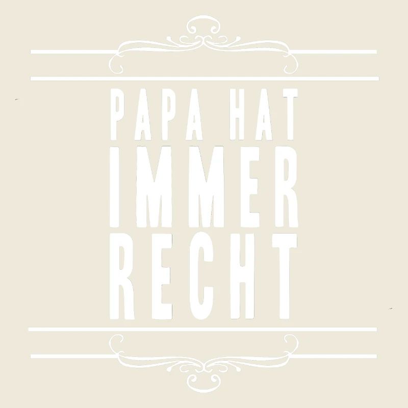 Dad is always right gift idea Father's Day