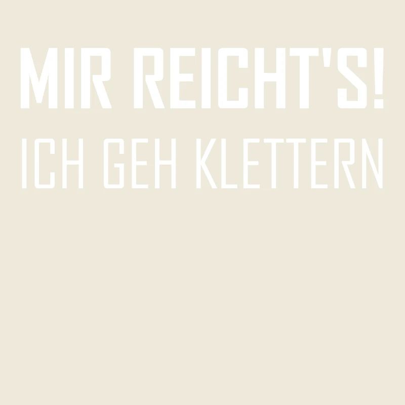 Mir reichts ich geh klettern