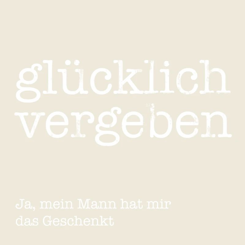 Glücklich vergeben!