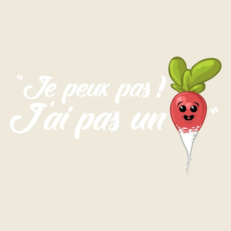 J'ai pas un radis