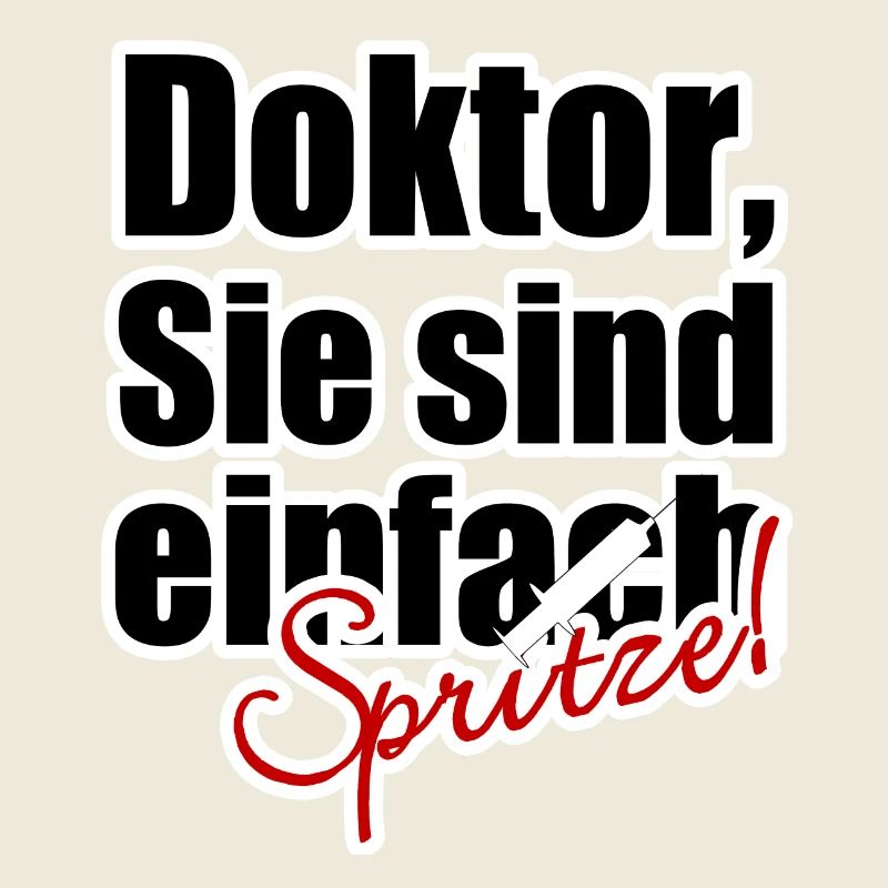 Doktor Arzt Spritze Medizin Sprüche