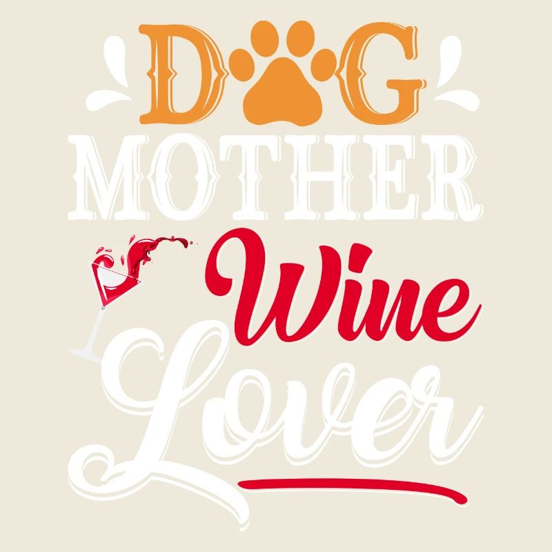 Dog Mom Wine Lover Lebensweisheit