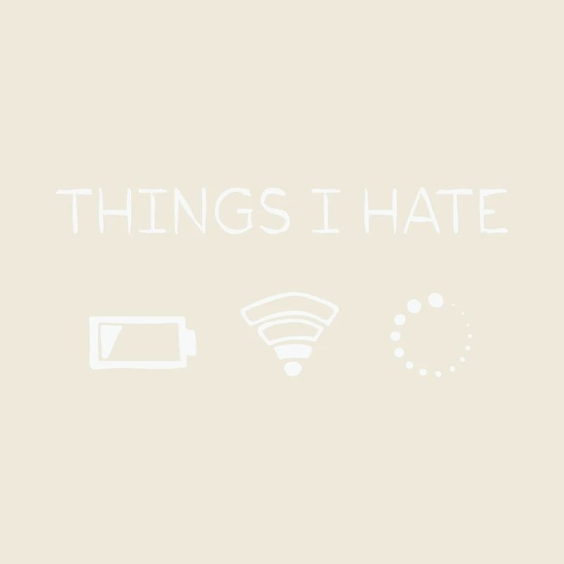 Dinge, die ich hasse Programmierer Outfit Gamer