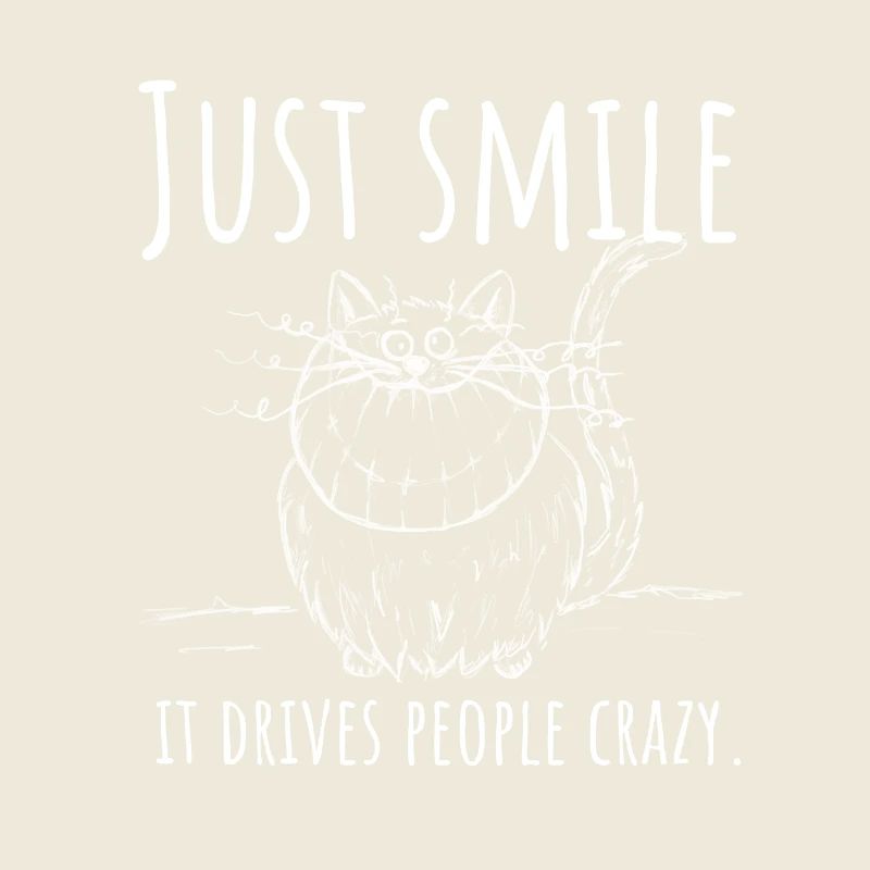 Souriez simplement, ça rend les gens fous ! Chats du Cheshire w