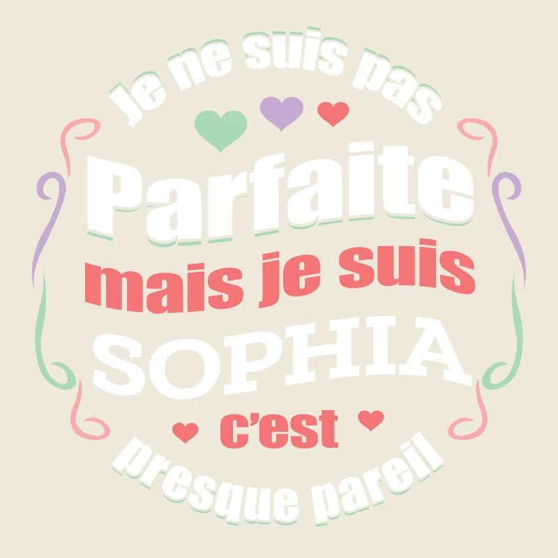 SOPHIA PARFAITE - PRENOM SOPHIA