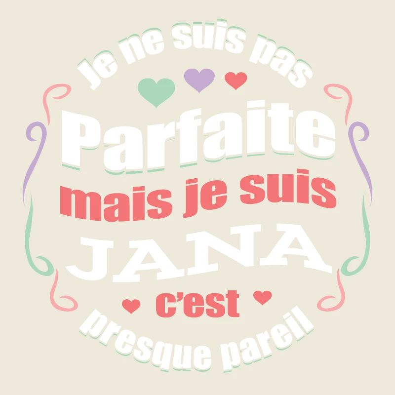 JANA PARFAITE - PRENOM JANA