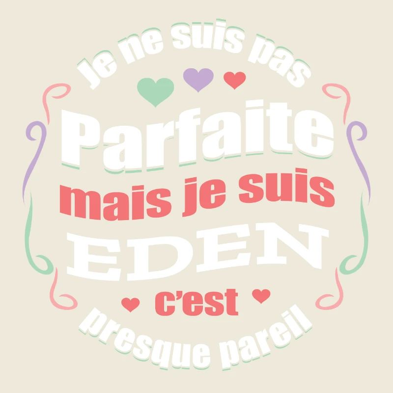 EDEN PARFAITE - PRENOM EDEN