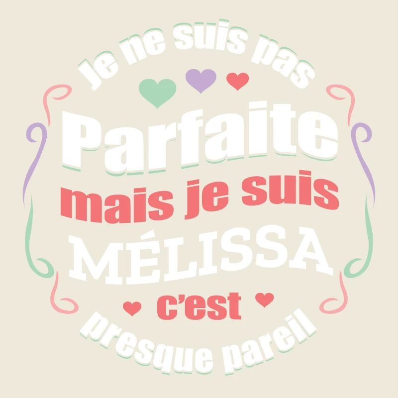 MÉLISSA PARFAITE - PRENOM MÉLISSA