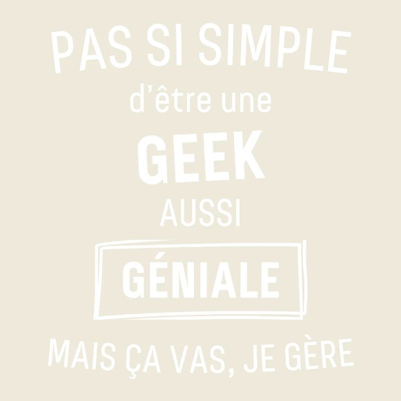Geek GÉNIALE