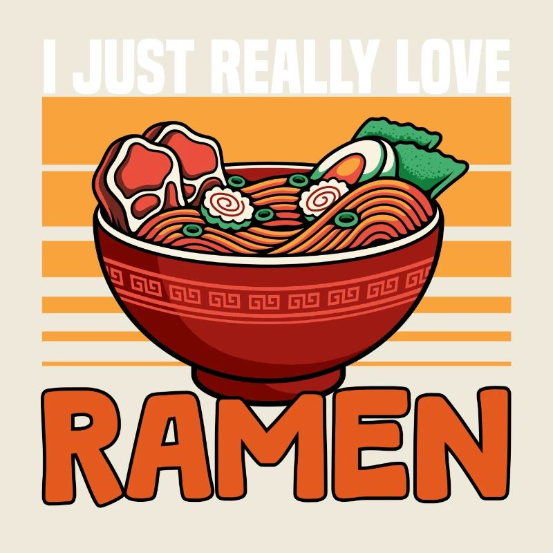 i just really love ramen