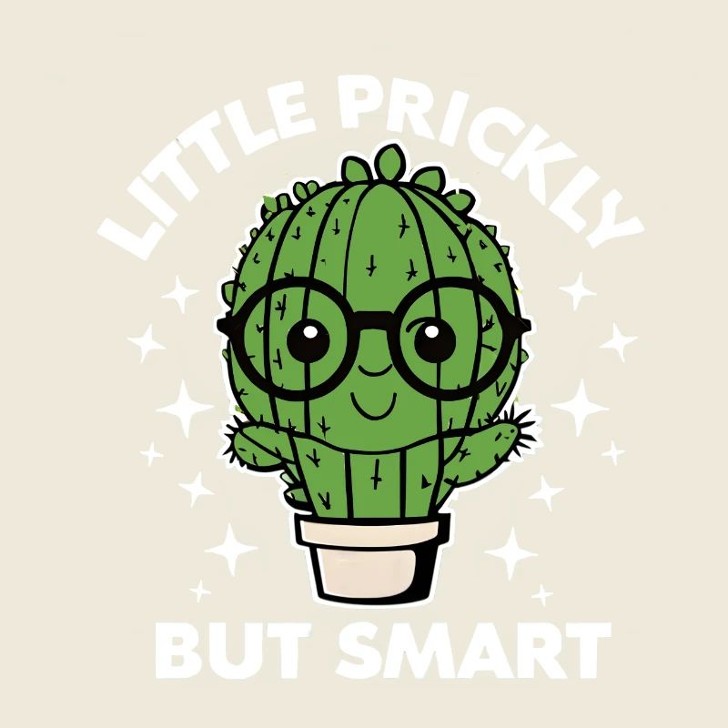 Cute Cactus Little Prickly But Smart