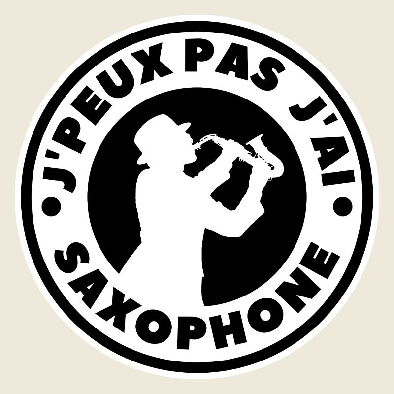 j'peux pas j'ai saxophone