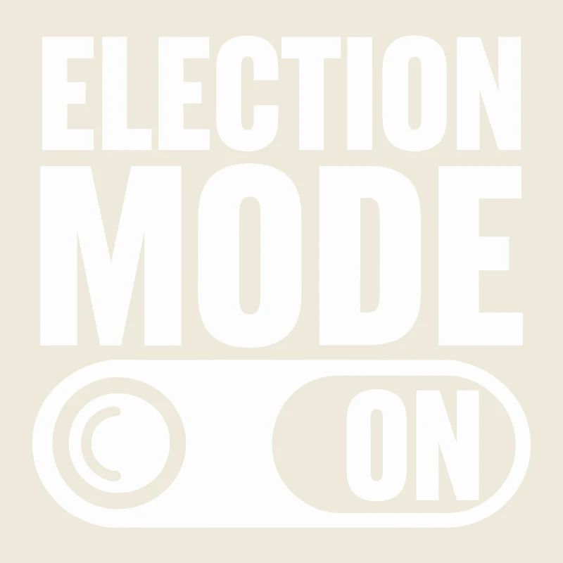Election Mode On