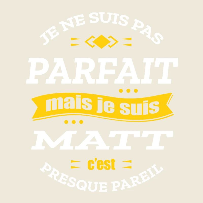 MATT PARFAIT - PRENOM MATT