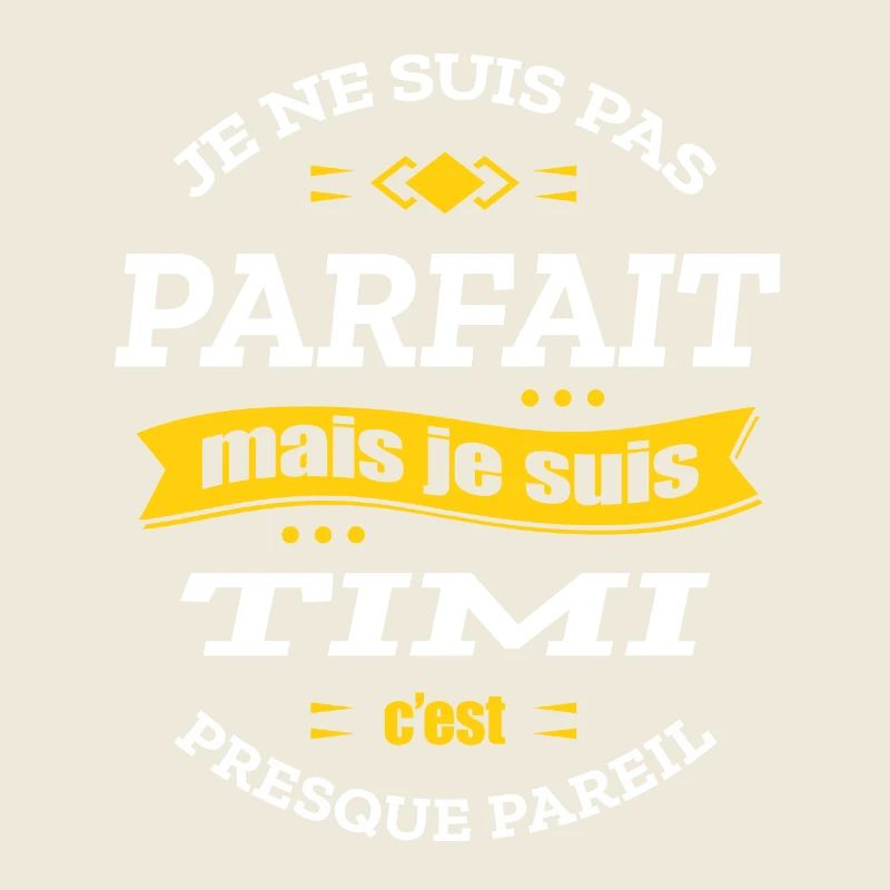 TIMI PARFAIT - PRENOM TIMI