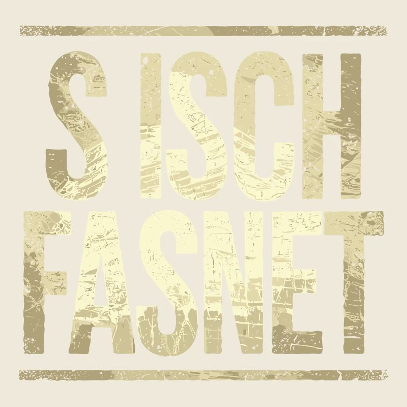 S Isch Fasnet - Karneval Fasching Spruch