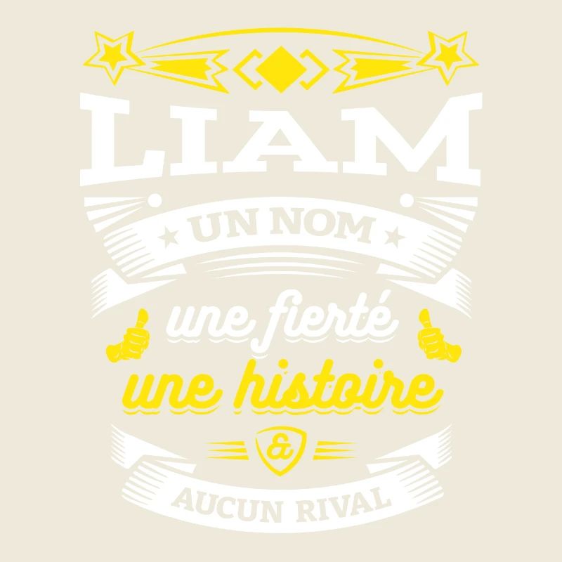 LIAM UN NOM UNE FIERTÉ AUCUN RIVAL