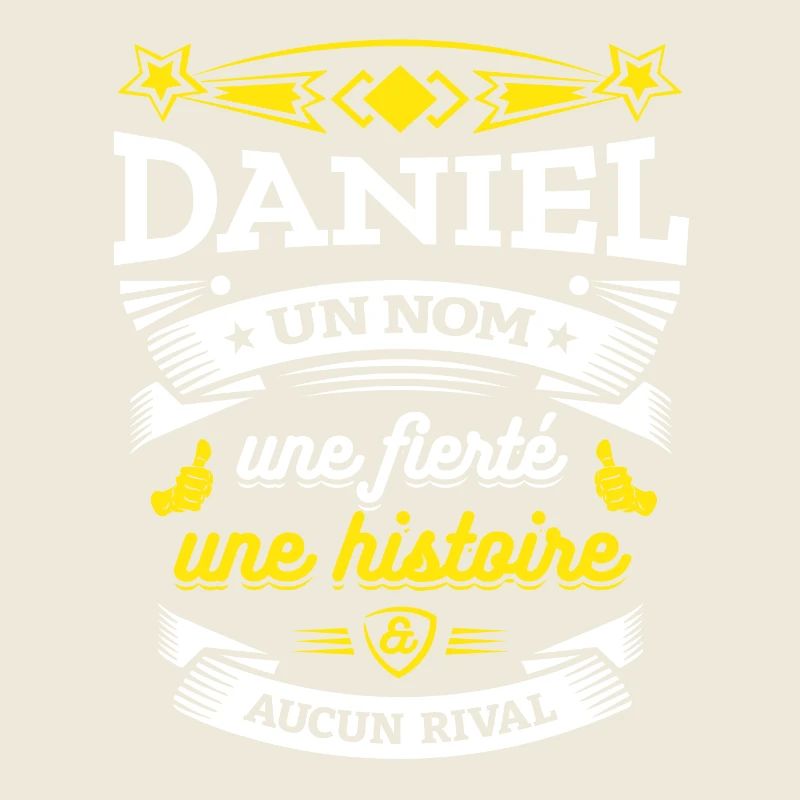 DANIEL UN NOM UNE FIERTÉ AUCUN RIVAL