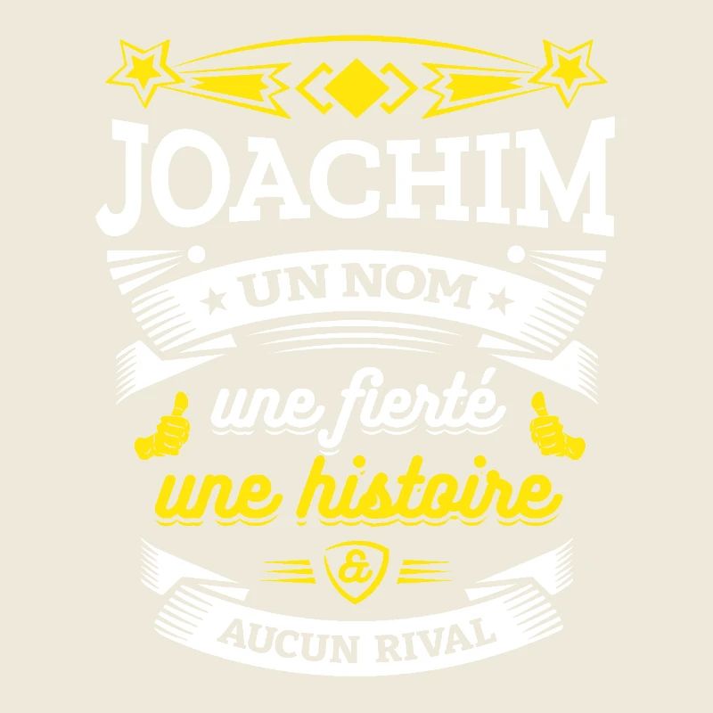 JOACHIM UN NOM UNE FIERTÉ AUCUN RIVAL