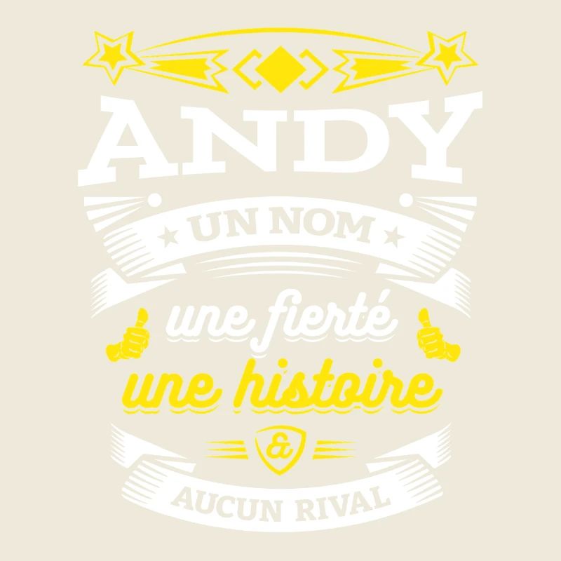 ANDY UN NOM UNE FIERTÉ AUCUN RIVAL
