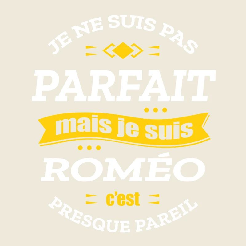 ROMÉO PARFAIT - PRENOM ROMÉO