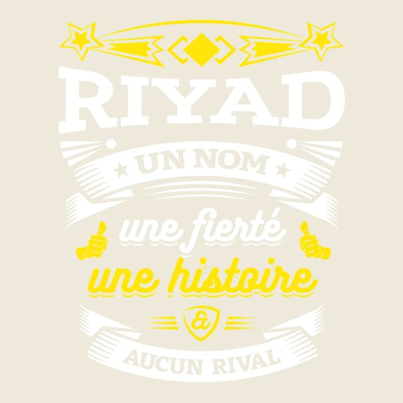 RIYAD UN NOM UNE FIERTÉ AUCUN RIVAL