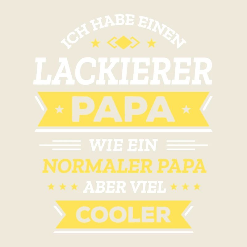 LACKIERER PAPA: GEBURTSTAG WEIHNACHTEN VATERTAG