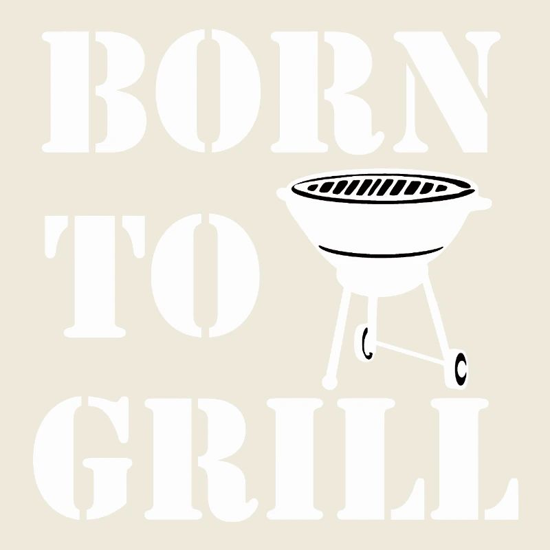 Grilling , Born to Grill